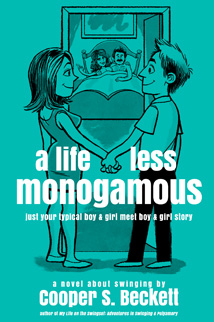 A Life Less Monogamous, by Cooper Beckett